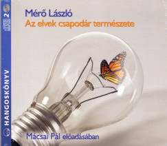 Mr Lszl - Mcsai Pl - Az elvek csapodr termszete - Hangosknyv (2 CD)