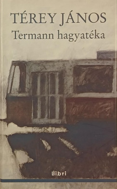 T�rey J�nos - Termann hagyat�ka