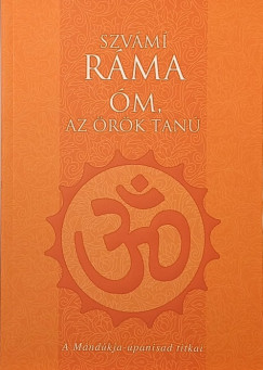 Szvámi Ráma - Óm, az örök tanú