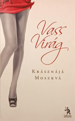 Vass Vir�g - Kr�szn�ja Moszkv�