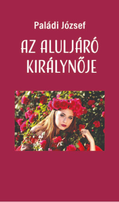 Paldi Jzsef - Az aluljr kirlynje