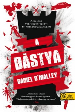 Daniel O'Malley - A bástya - puha kötés