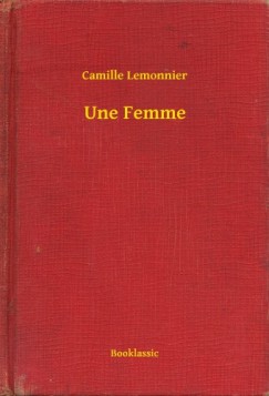 Camille Lemonnier - Une Femme