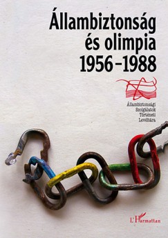 Krahulcsn Zsolt - Mller Rolf - Takcs Tibor - llambiztonsg s olimpia 1956-1988