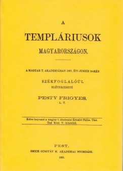 Pesty Frigyes - A templriusok Magyarorszgon