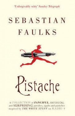 Sebastian Faulks - Pistache