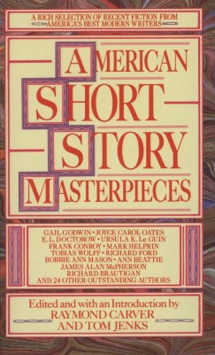 Raymond Carver   (Szerk.) - Tom Jenks   (Szerk.) - American Short Story Masterpieces
