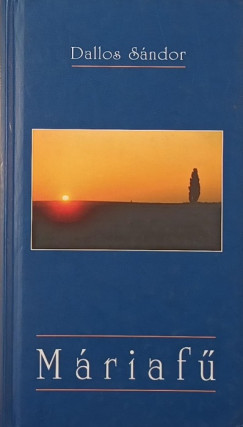 Dallos Sndor - Mriaf