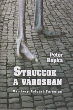 Peter Repka - Struccok a vrosban