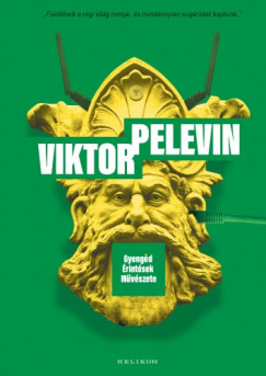 Viktor Pelevin - Pelevin Viktor - Gyengd rintsek Mvszete