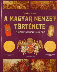 Csiffry Tams - A magyar nemzet trtnete
