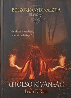 Leda D'Rasi - Utolsó kívánság