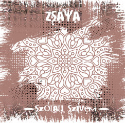Zsaya - Szlalj szvem - CD