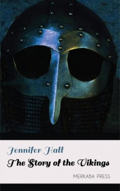 Jennifer Hall - The Story of the Vikings