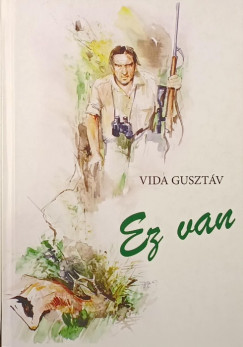 Vida Gusztv - Ez van