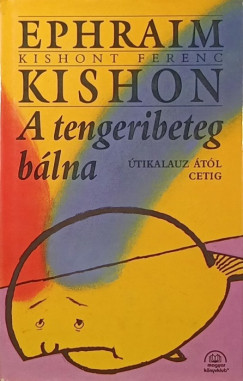 Ephraim Kishon - A tengeribeteg blna