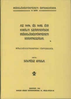 Dr. Soltsz Gyula - Az 1494. s 1495. vi kirlyi szmadsok mveldstrtneti vonatkozsai