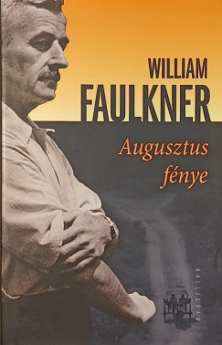 William Faulkner - Augusztus fénye