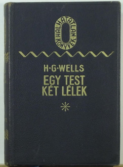 H. G. Wells - Egy test, kt llek