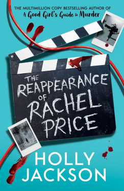 Holly Jackson - The Reappearance of Rachel Price