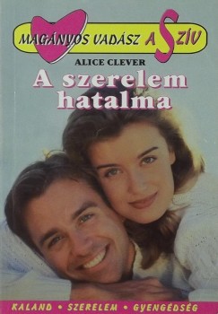 Alice Clever - A szerelem hatalma