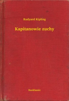 Rudyard Kipling - Kapitanowie zuchy