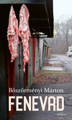 B�sz�rm�nyi M�rton - Fenevad