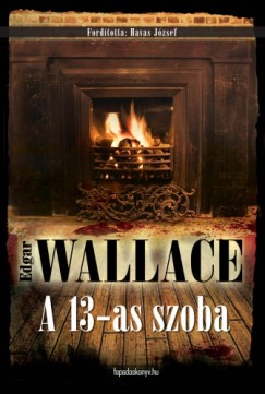Wallace Edgar - Edgar Wallace - A 13-as szoba
