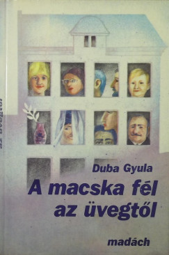 Duba Gyula - A macska fl az vegtl