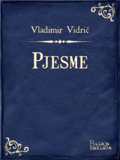 Vladimir Vidri� - Pjesme