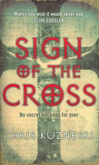 Chris Kuzneski - Sign of the Cross