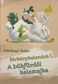 Felhhegyi Balzs - A bkfrdi kalamajka