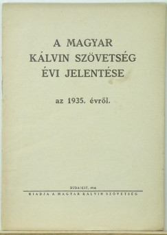 A Magyar Klvin Szvetsg vi jelentse az 1935. vrl