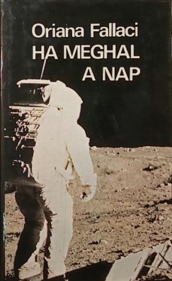 Oriana Fallaci - Ha meghal a Nap