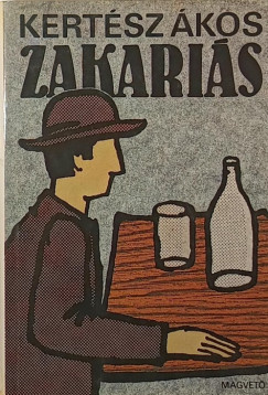Kertész Ákos - Zakariás
