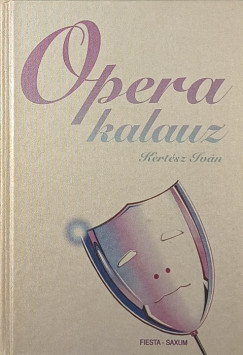 Kertsz Ivn - Operakalauz