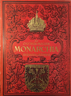 Az Osztrák-Magyar Monarchia írásban és képekben IV.