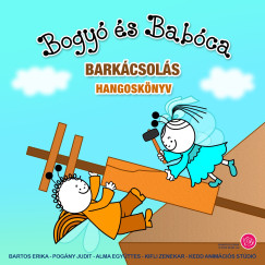 Bartos Erika - Bogyó és Babóca - Barkácsolás