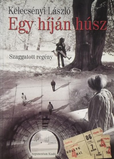 Kelecsényi László - Egy híján húsz