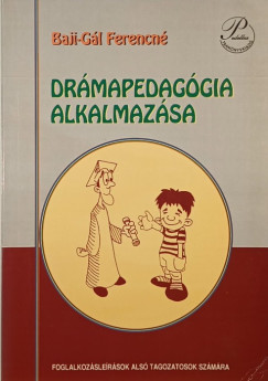 Baji-Gl Ferencn - Elek va - Nagyn Tth Tnde - Drmapedaggia alkalmazsa