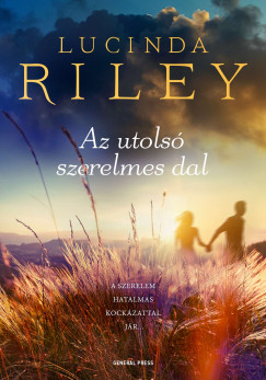 Lucinda Riley - Az utols� szerelmes dal