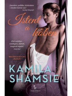 Kamila Shamsie - Istent a kőben