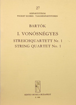 Bartk Bla - I. Vonsngyes - Streichquartett Nr. 1 - String Quartet No. 1.