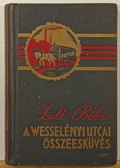 Zsolt Béla - A Wesselényi utcai összeesküvés