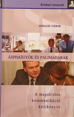 Mihalec Gbor - spiskgyk s palimadarak