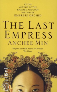 Anchee Min - The Last Empress