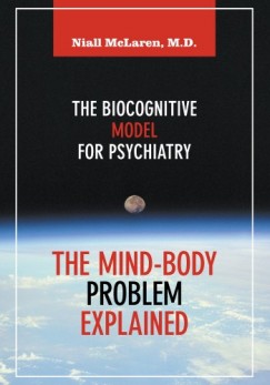 Niall McLaren - The Mind-Body Problem Explained