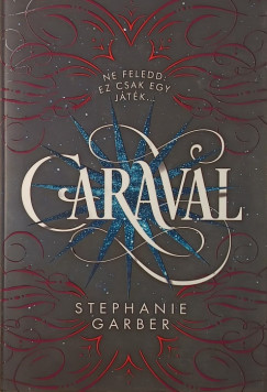 Stephanie Garber - Caraval