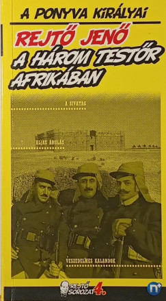 Rejtő Jenő - A három testőr Afrikában