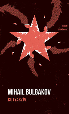 Mihail Bulgakov - Kutyaszív